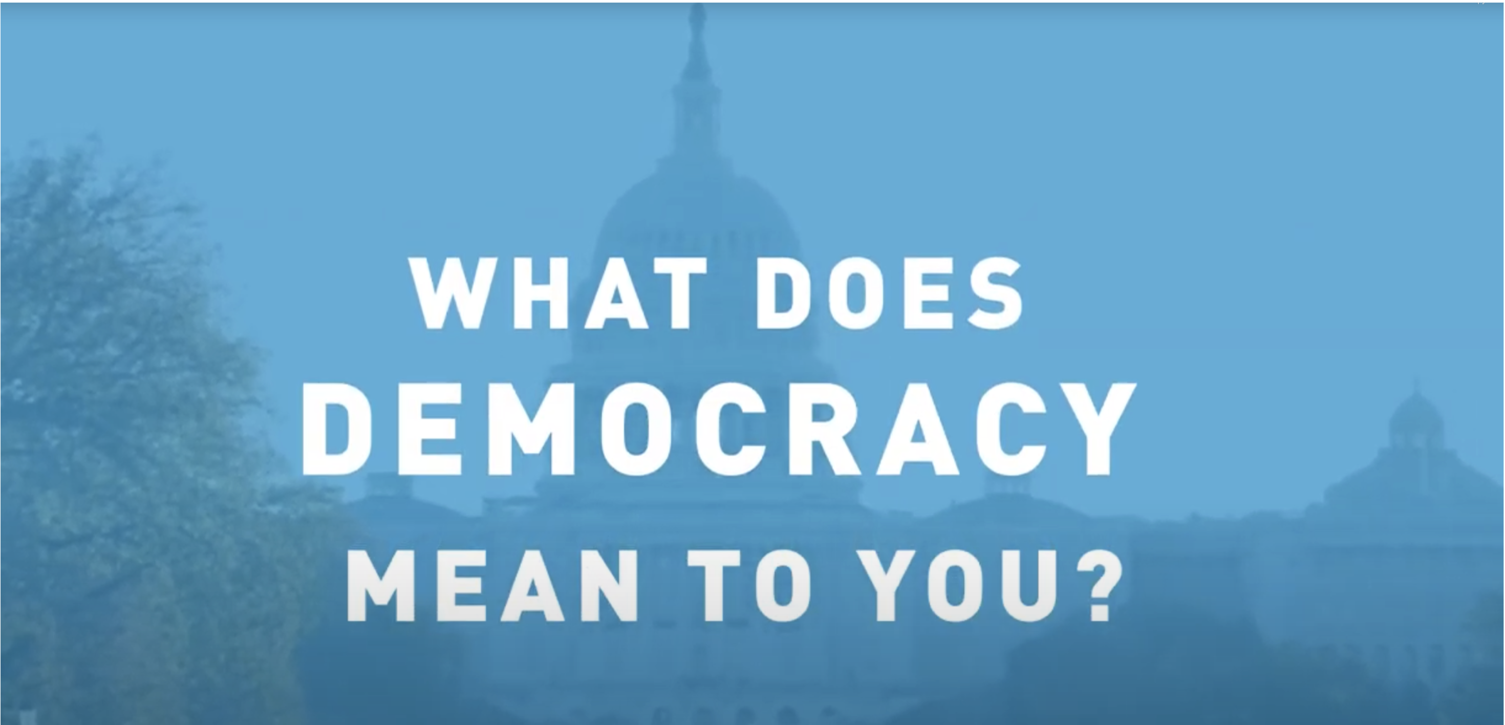 What does Democracy mean to you?