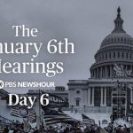 Jan 6 Hearing - Day 6